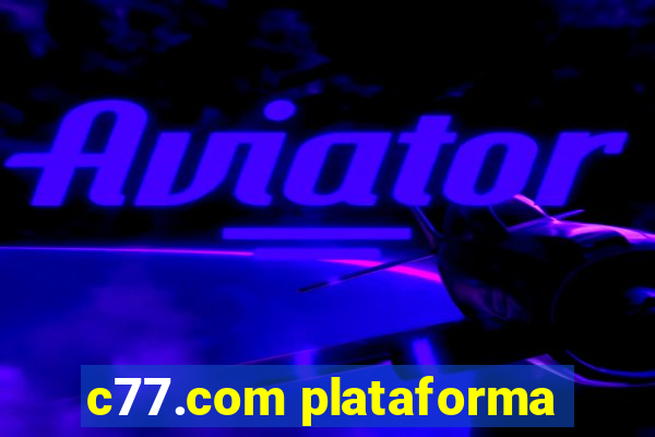 c77.com plataforma